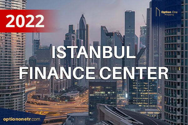 New Istanbul Financial Center 2022
